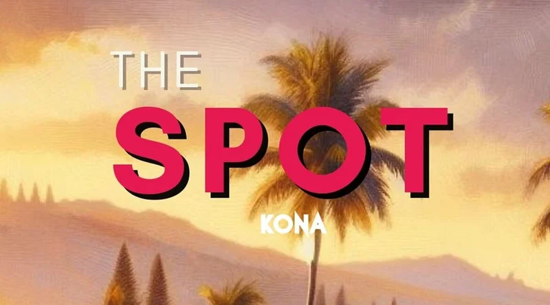 The Spot Kona - Best American Restaurants in Kailua Kona